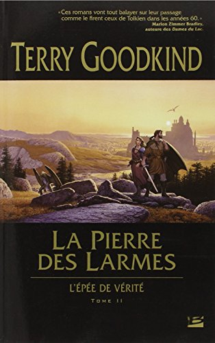 L'épée de vérité. Vol. 2. La pierre des larmes
