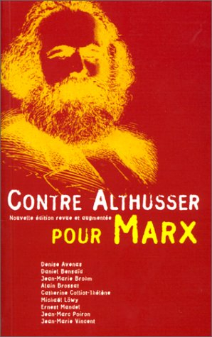 Contre Althusser, pour Marx