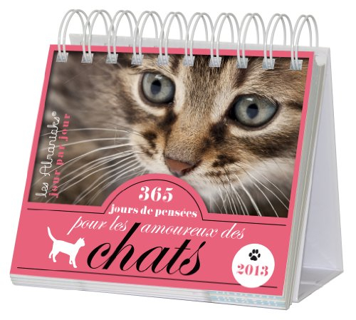 365 jours de pensées pour les amoureux des chats : 2013