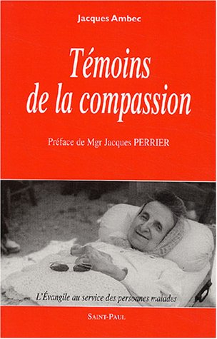 Témoins de la compassion