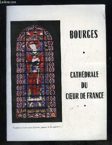 bourges. cathedrale du coeur de france