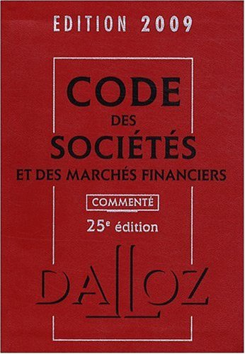 Code des sociétés et des marchés financiers 2009 commenté