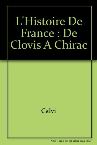 L'histoire de France : de Clovis à Chirac