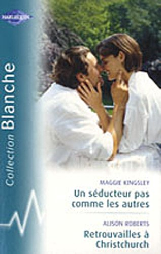 Un séducteur pas comme les autres. Retrouvailles à Christchurch