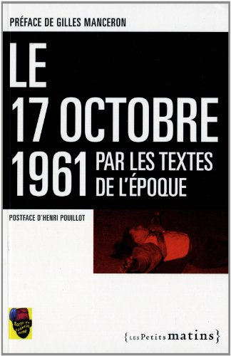 Le 17 octobre 1961 par les textes de l'époque