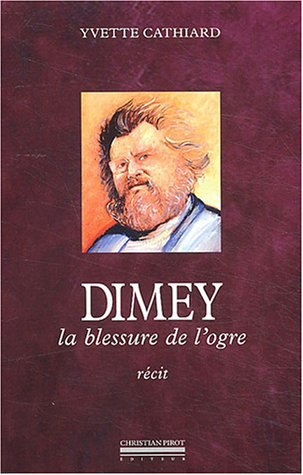 Dimey, la blessure de l'ogre