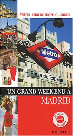 un grand week-end à madrid