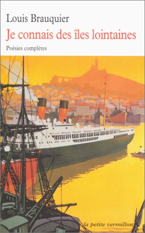 Je connais des îles lointaines : poésies complètes