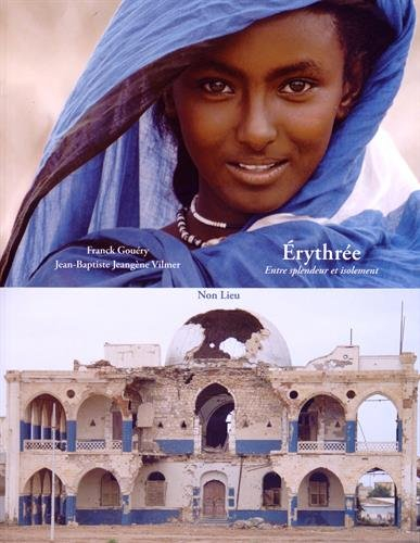 Erythrée : entre splendeur et isolement
