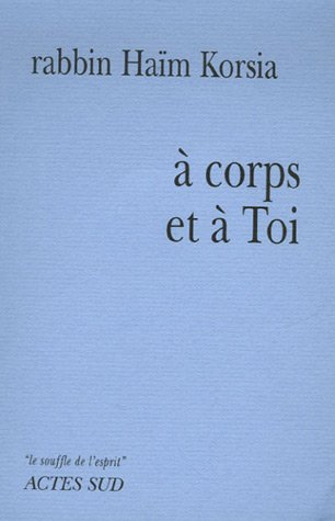 A corps et à toi