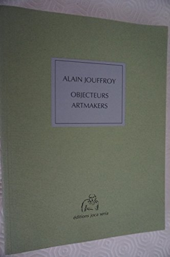Objecteurs, artmakers