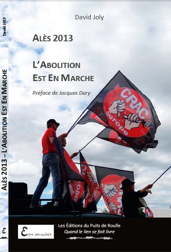 Alès 2013 : l'abolition est en marche