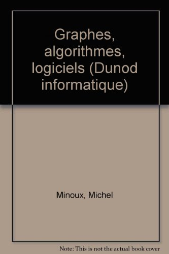 Graphes, algorithmes, logiciels