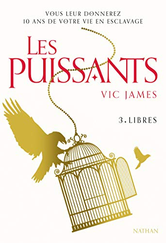 Les puissants. Vol. 3. Libres