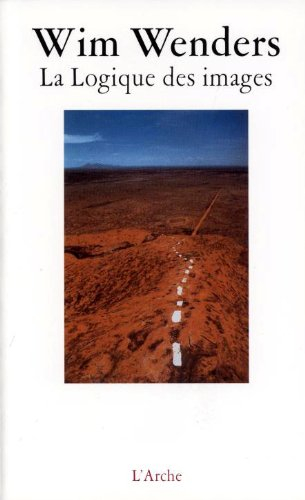 La Logique des images : essais et entretiens