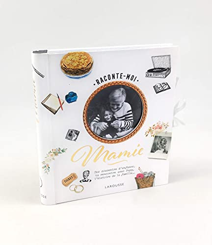 Raconte-moi, mamie : tes souvenirs d'enfance, ta rencontre avec papy, l'histoire de la famille...