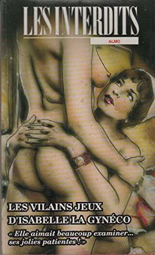 Vilains jeux d'Isabelle la gynéco