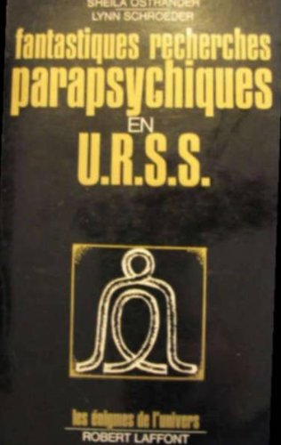 Fantastiques recherches parapsychiques