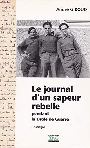 Le journal d'un sapeur rebelle pendant la drôle de guerre