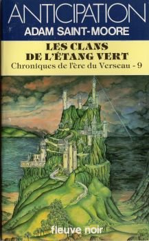 Chroniques de l'ère du Verseau. Vol. 9. Les Clans de l'étang vert
