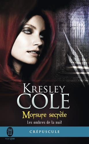 Les ombres de la nuit. Vol. 1. Morsure secrète