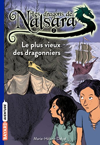 Les dragons de Nalsara. Vol. 2. Le plus vieux des dragonniers