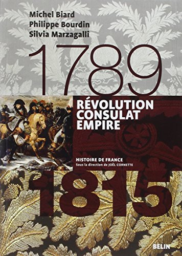 Révolution, Consulat, Empire : 1789-1815