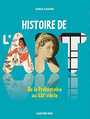 Histoire de l'art : de la préhistoire au XXIe siècle