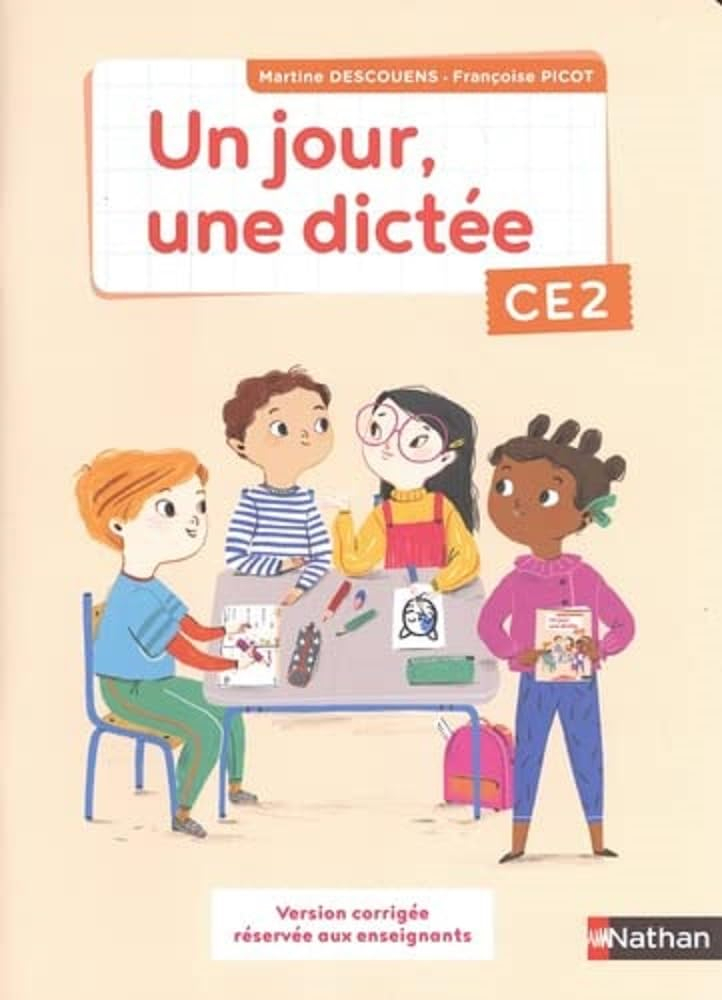 Un jour, une dictée CE2: Version corrigée réservée aux enseignants