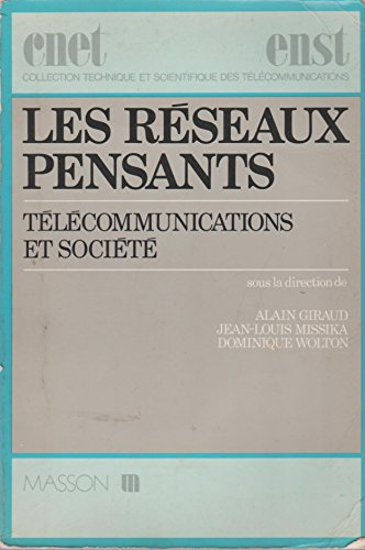 Les réseaux pensants : télécommunications et société