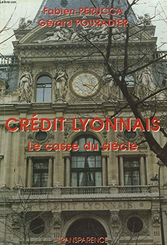 Crédit lyonnais : le casse du siècle
