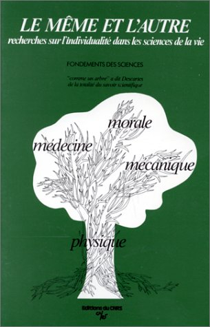 même et l'autre : recherches sur l'individualité dans les sciences de la vie