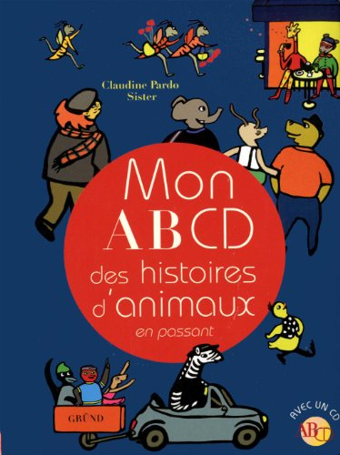 Mon AB CD des histoires d'animaux : en passant