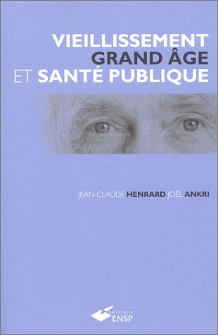 Vieillissement, grand âge et santé publique