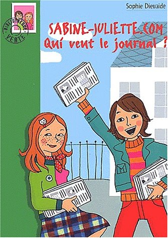 Sabine-Juliette.com. Vol. 2001. Qui veut le journal ?