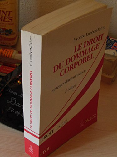 le droit du dommage corporel : systèmes d'indemnisation