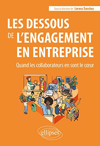 Les dessous de l'engagement en entreprise : quand les collaborateurs en sont le coeur