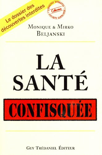 La santé confisquée