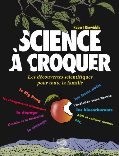 Science à croquer : les découvertes scientifiques pour toute la famille