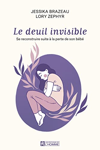 Le deuil invisible : Se reconstruire après la perte de son enfant en période périnatale