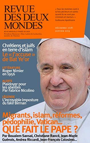Revue des deux mondes, n° 12 (2018). Migrants, islam, réformes, pédophilie, Vatican... : que fait le