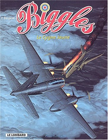 Biggles : détective de l'air. Vol. 1. Le cygne jaune
