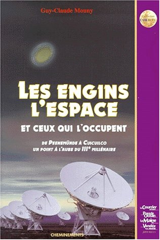 Les engins, l'espace et ceux qui l'occupent : de Peenemünde à Cuicuilco