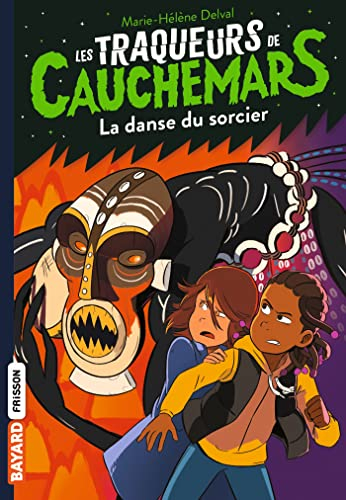 Les traqueurs de cauchemars. Vol. 8. La danse du sorcier