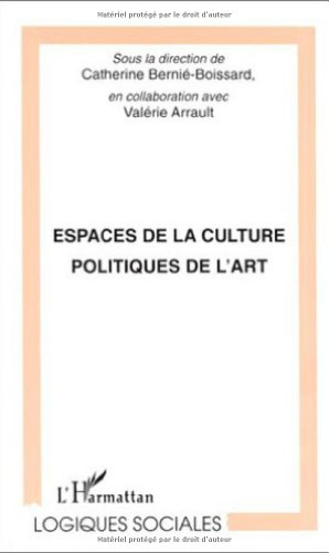 Espaces de la culture, politiques de l'art : actes du colloque de Nîmes, 9 et 10 avril 1999
