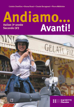 Andiamo, avanti ! : seconde LV2, 3e année
