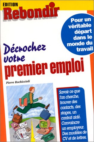 Décrochez votre premier emploi