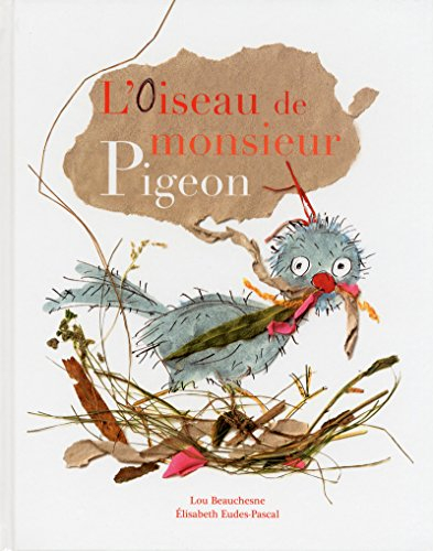 L'oiseau de monsieur Pigeon