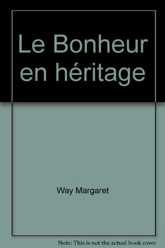 Le bonheur en héritage