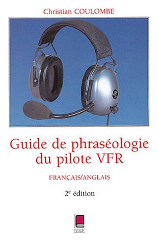 Guide de la phraséologie du pilote VFR
